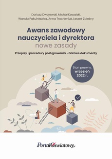The cover of the book titled: Awans zawodowych nauczyciela i dyrektora - nowe zasady. Wrzesień 2022
