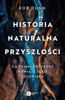 The cover of the book titled: Historia naturalna przyszłości