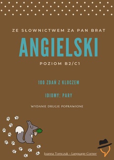 The cover of the book titled: Ze słownictwem za pan brat: Idiomy - pary cz.1