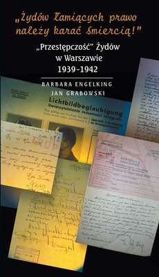 The cover of the book titled: Żydów łamiących prawo należy karać śmiercią
