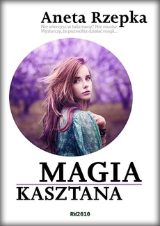 Обкладинка книги з назвою:Magia kasztana