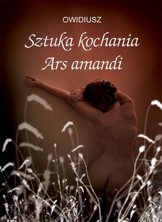The cover of the book titled: Sztuka kochania.  Ars amandi
