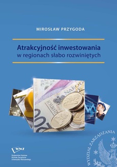 The cover of the book titled: Atrakcyjność inwestowania w regionach słabo rozwiniętych