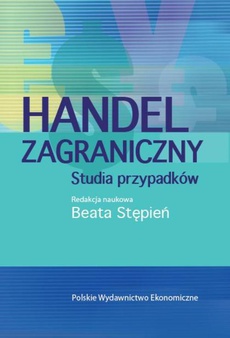 The cover of the book titled: Handel zagraniczny. Studia przypadków