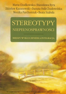 The cover of the book titled: Stereotypy niepełnosprawności