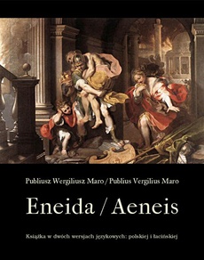 The cover of the book titled: Eneida / Aeneis