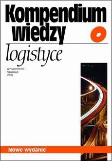 The cover of the book titled: Kompendium wiedzy o logistyce