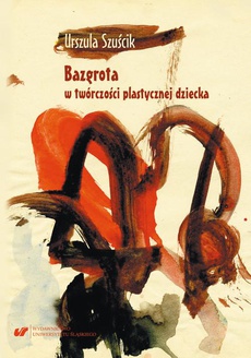 Обложка книги под заглавием:Bazgrota w twórczości plastycznej dziecka