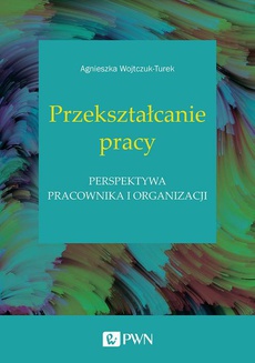 Обкладинка книги з назвою:Przekształcanie pracy