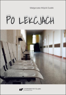 The cover of the book titled: Po lekcjach