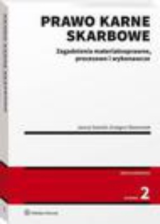 Обкладинка книги з назвою:Prawo karne skarbowe. Zagadnienia materialnoprawne, procesowe i wykonawcze