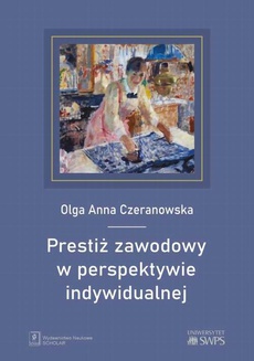The cover of the book titled: Prestiż zawodowy w perspektywie indywidualnej