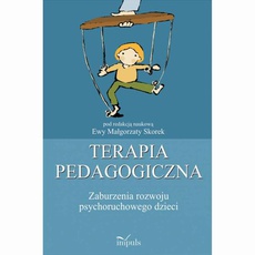 The cover of the book titled: Terapia pedagogiczna. Zaburzenia rozwoju psychoruchowego dzieci