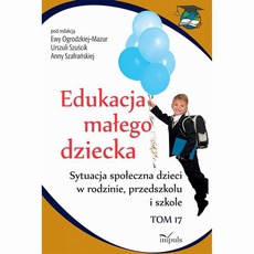 The cover of the book titled: Edukacja małego dziecka. Tom 17