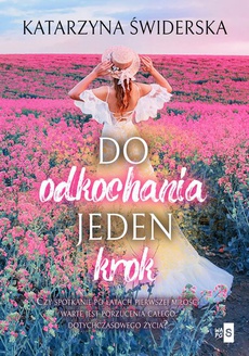 The cover of the book titled: Do odkochania jeden krok