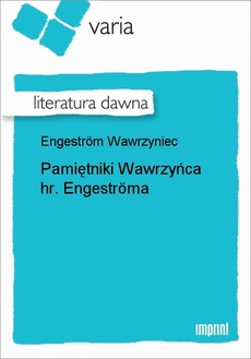 Okładka książki o tytule: Pamiętniki Wawrzyńca hr. Engeströma