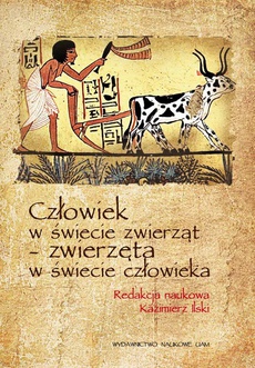 The cover of the book titled: Człowiek w świecie zwierząt - zwierzęta w świecie człowieka