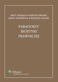 Обложка книги под заглавием:Paradoksy bioetyki prawniczej