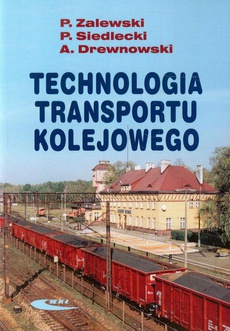 The cover of the book titled: Technologia transportu kolejowego
