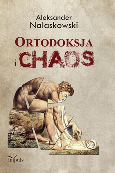 Обложка книги под заглавием:Ortodoksja i chaos