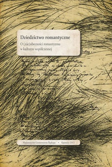 The cover of the book titled: Dziedzictwo romantyczne