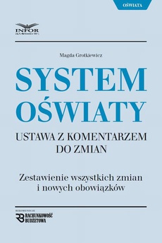 Okładka książki o tytule: System Oświaty Ustawa z komentarzem do zmian
