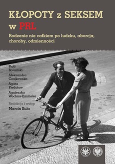 Okładka książki o tytule: Kłopoty z seksem w PRL