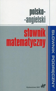 The cover of the book titled: Polsko-angielski słownik matematyczny