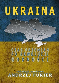 The cover of the book titled: Ukraina Czas przemian po rewolucji godności
