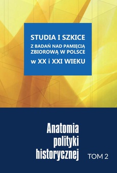 Обложка книги под заглавием:Anatomia polityki historycznej