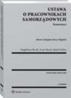 The cover of the book titled: Ustawa o pracownikach samorządowych. Komentarz
