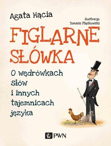 The cover of the book titled: Figlarne słówka