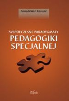 Okładka książki o tytule: Współczesne paradygmaty pedagogiki specjalnej
