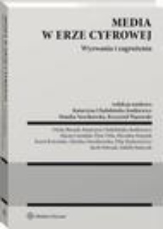 The cover of the book titled: Media w erze cyfrowej. Wyzwania i zagrożenia