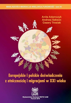 Обложка книги под заглавием:Europejskie i polskie doświadczenia z etnicznością i migracjami w XXI wieku