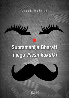 Обложка книги под заглавием:Subramanija Bharati i jego Pieśń kukułki