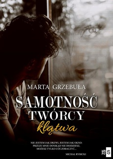 The cover of the book titled: Samotność twórcy. Klątwa