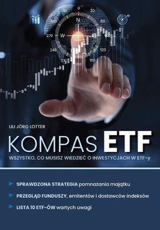 Обложка книги под заглавием:KOMPAS ETF Wszystko, co musisz wiedzieć o inwestycjach w ETF-y