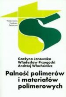 The cover of the book titled: Palność polimerów i materiałów polimerowych