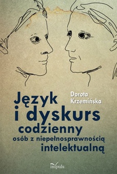 The cover of the book titled: Język i dyskurs codzienny osób z niepełnosprawnością intelektualną