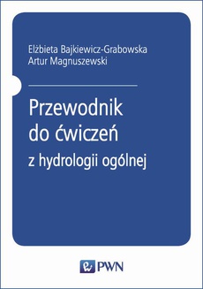 The cover of the book titled: Przewodnik do ćwiczeń z hydrologii ogólnej