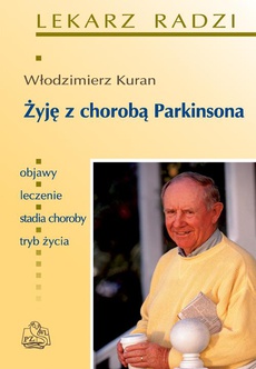 Обложка книги под заглавием:Żyję z chorobą Parkinsona