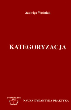 Okładka książki o tytule: Kategoryzacja: studium z teorii języków informacyjno-wyszukiwawczych