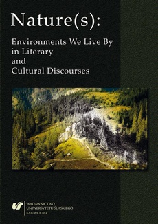 The cover of the book titled: Nature(s): Environments We Live By in Literary and Cultural Discourses