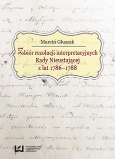 The cover of the book titled: Zbiór rezolucji interpretacyjnych Rady Nieustającej z lat 1786-1788
