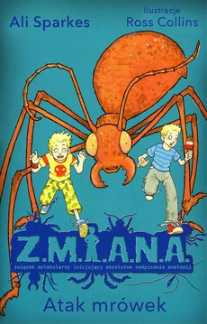 Okładka książki o tytule: Z.M.I.A.N.A. Atak mrówek