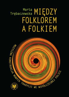 Обложка книги под заглавием:Między folklorem a folkiem