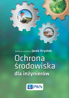 The cover of the book titled: Ochrona środowiska dla inżynierów
