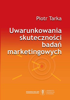 The cover of the book titled: Uwarunkowania skuteczności badań marketingowych