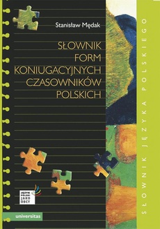 The cover of the book titled: Słownik form koniugacyjnych czasowników polskich